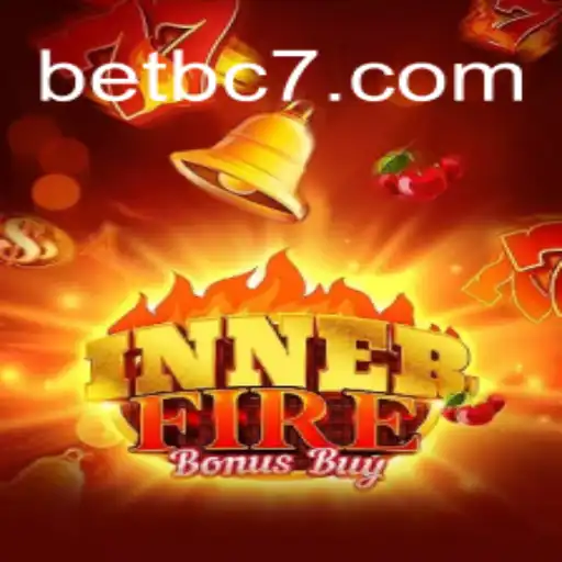InnerFireBonusBuy: A Thrilling New Experience at BC7.bet Casino